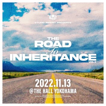 2022.11/13(sun)『THE ROAD TO INHERITANCE　vol.1』開催決定